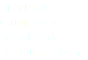 Distribuidor certificado y homologado por Saint-Gobain